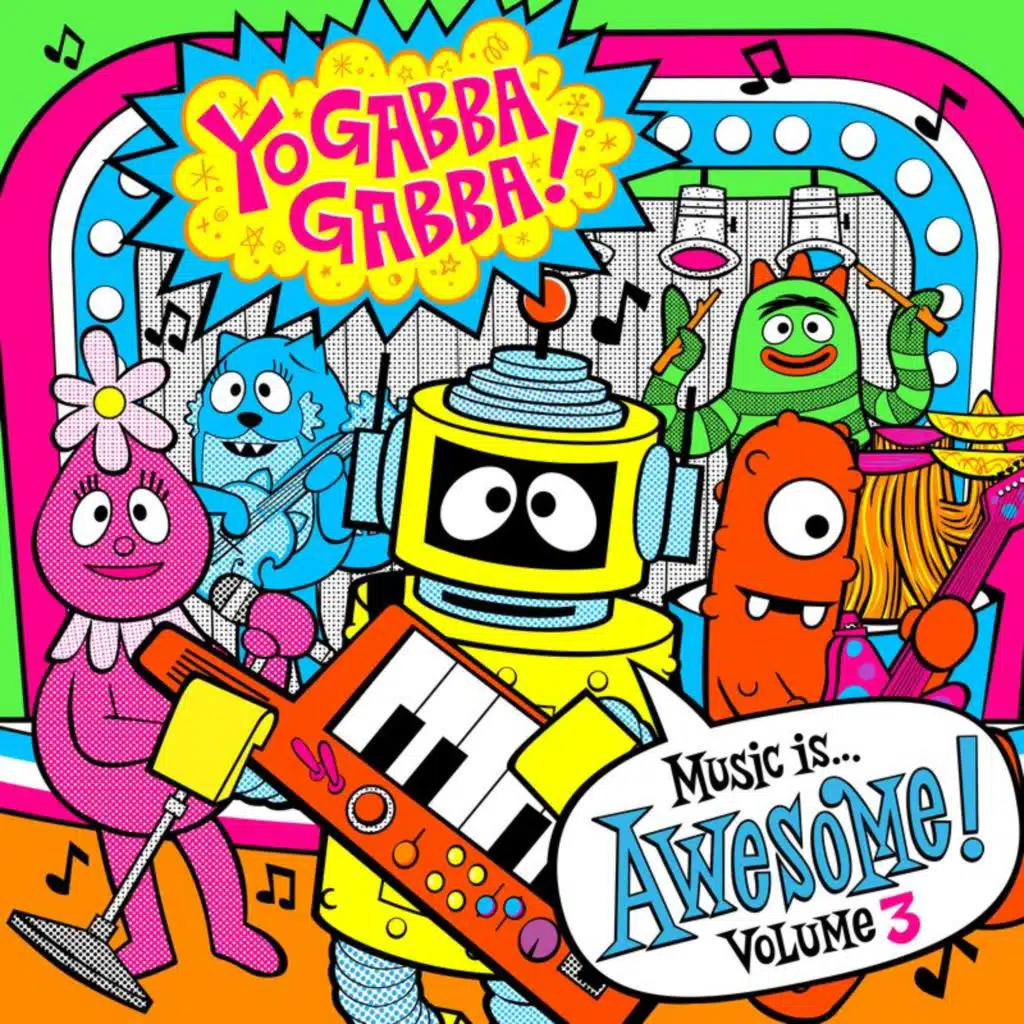 Yo Gabba Gabba! Music Is Awesome! (Vol. 3 / Deluxe Edition)