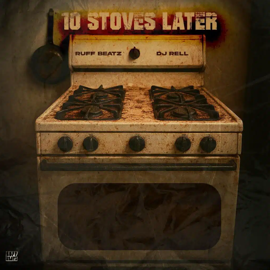 10 Stoves Later (Hosted by. DJ Rell)