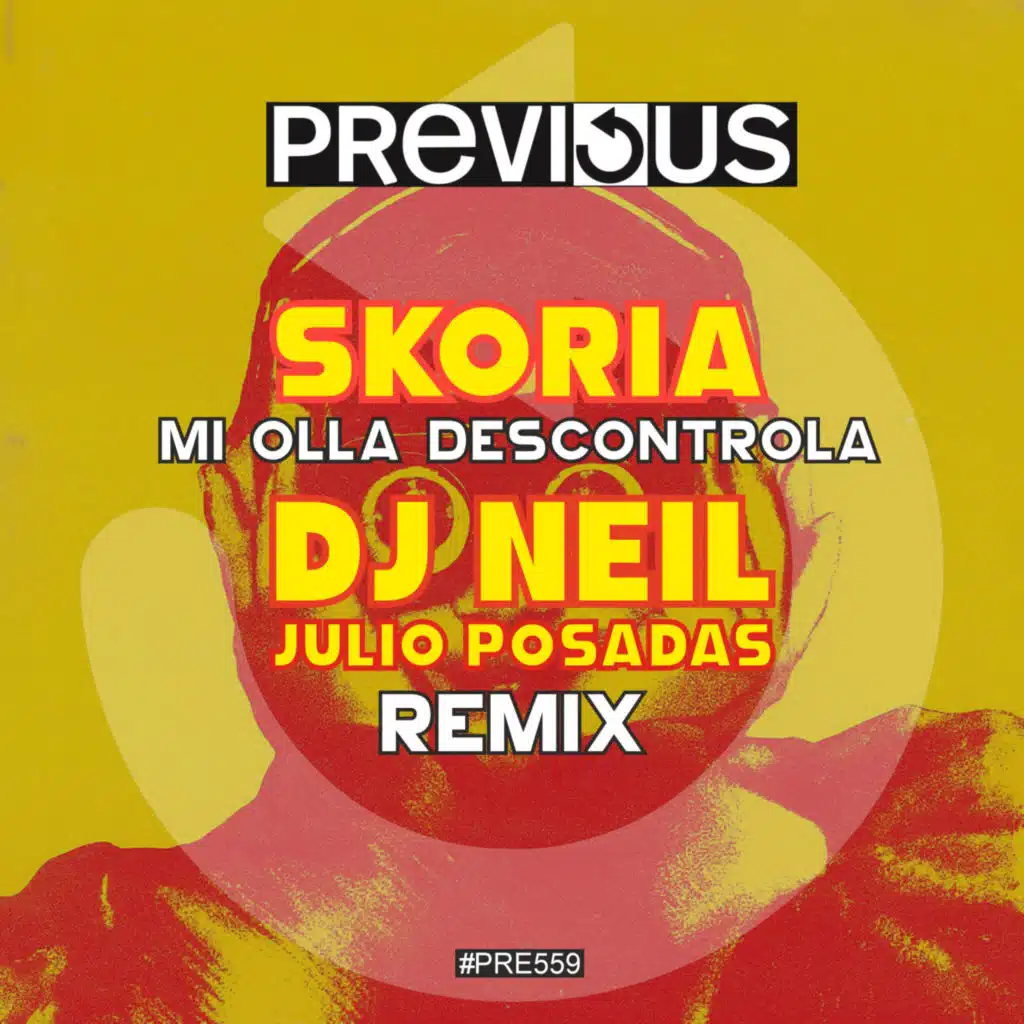 Mi Olla Descontrola (DJ Neil & Julio Posadas Remix)