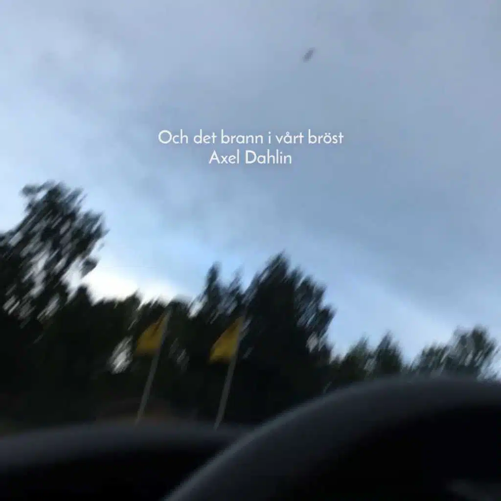 Och det brann i vårt bröst