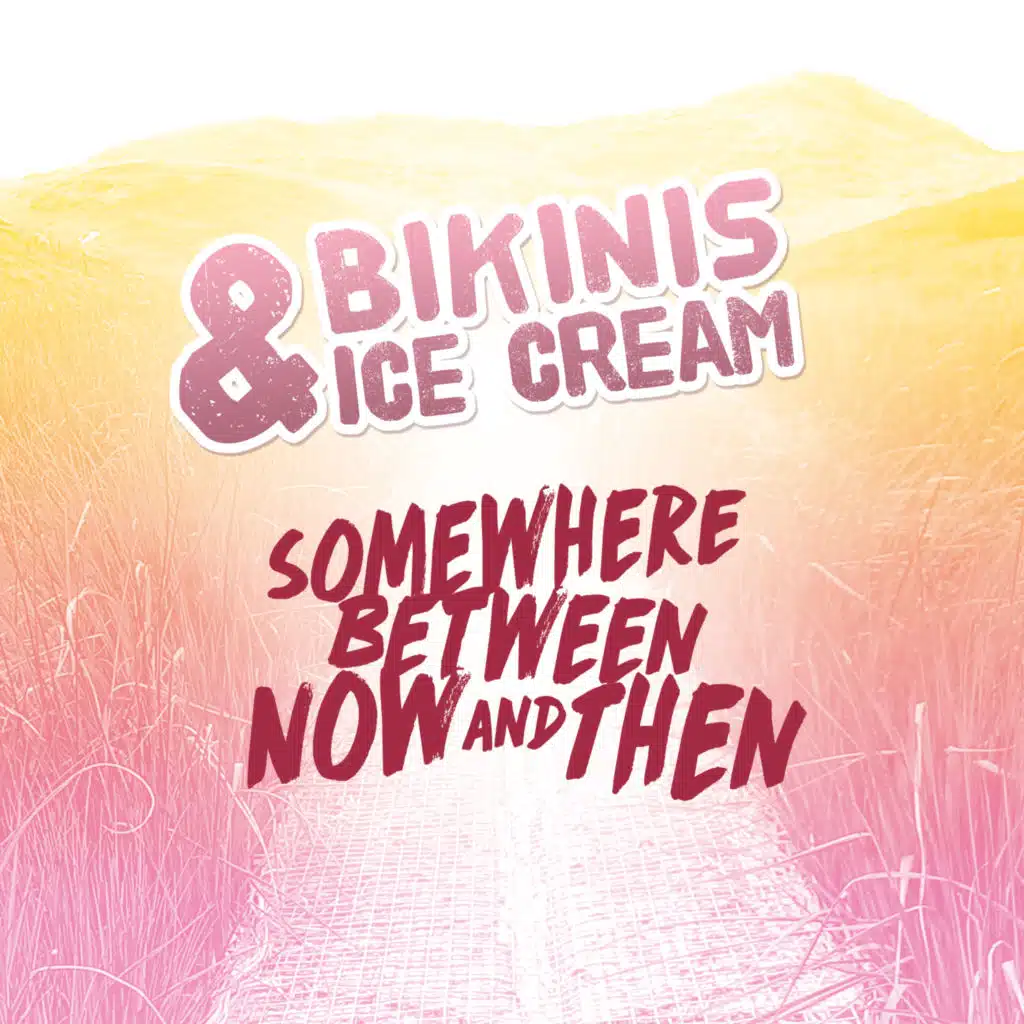 Somewhere Between Now and Then