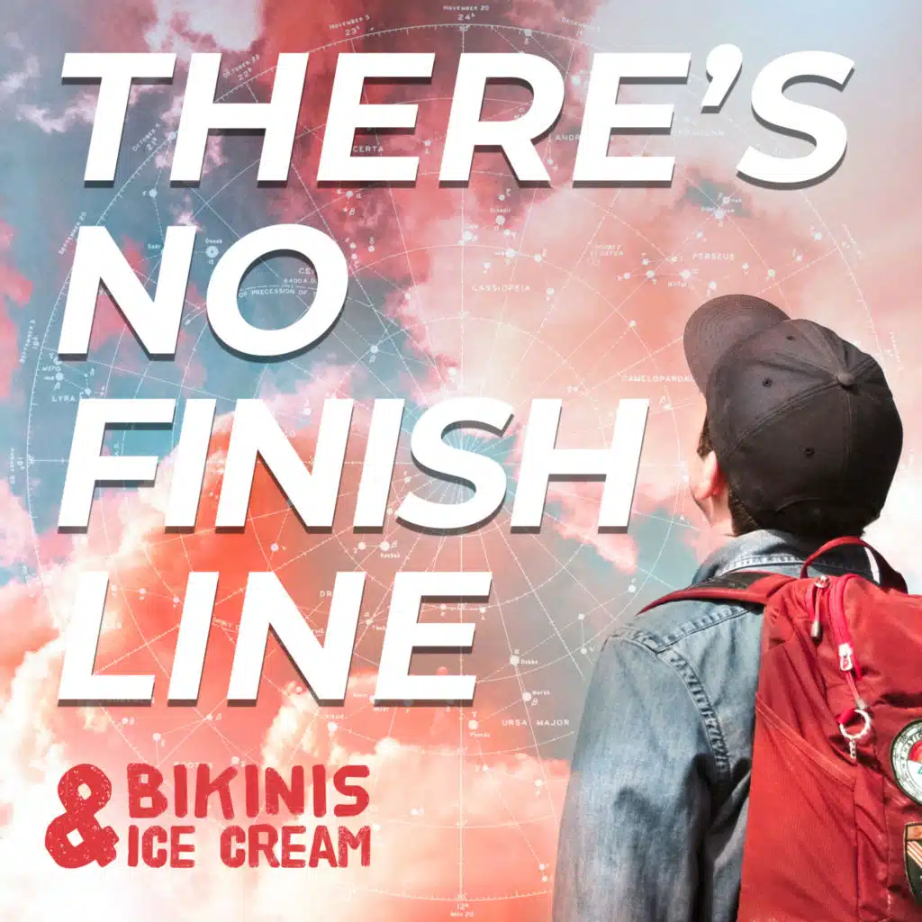 There's No Finish Line