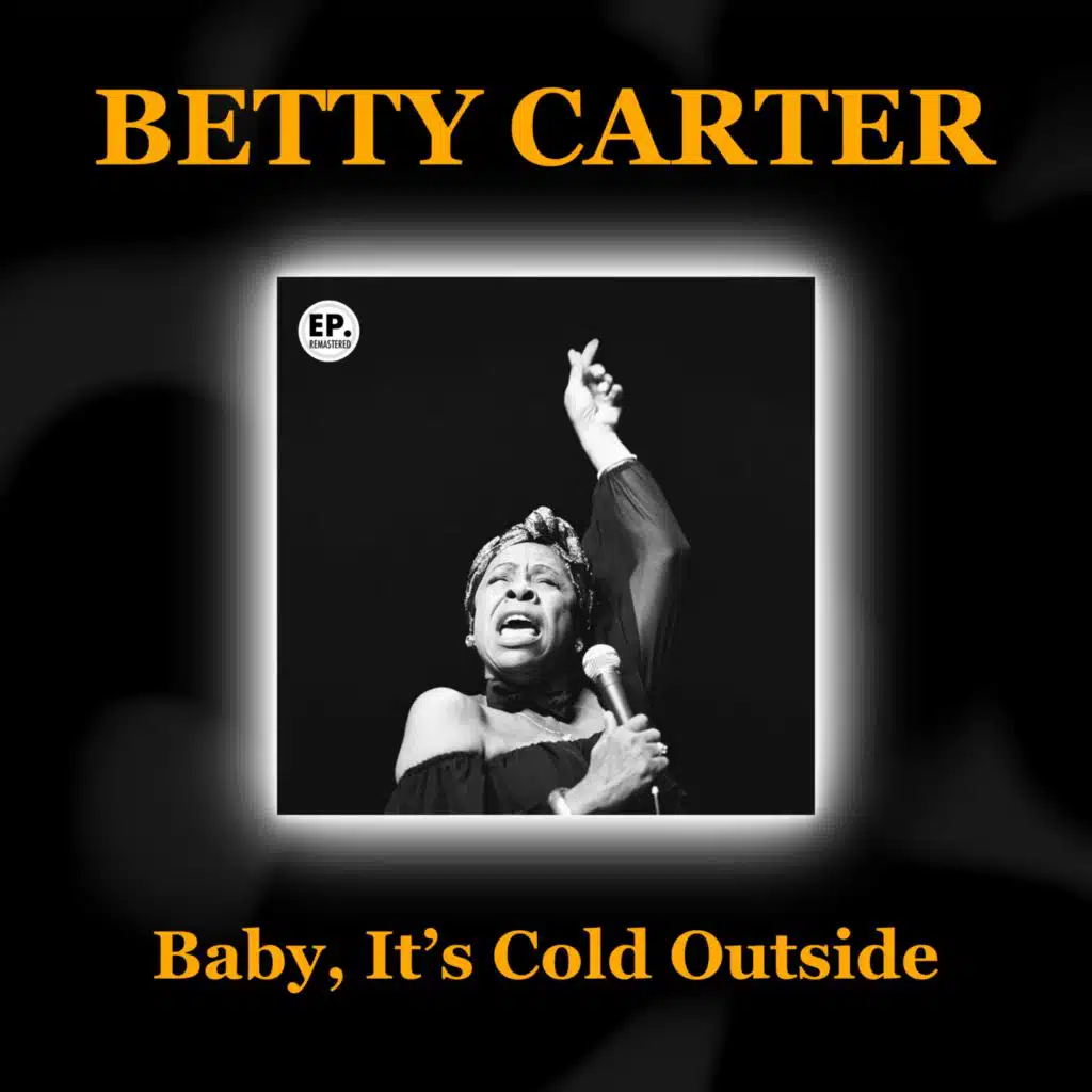 Baby, It's Cold Outside (Remastered)