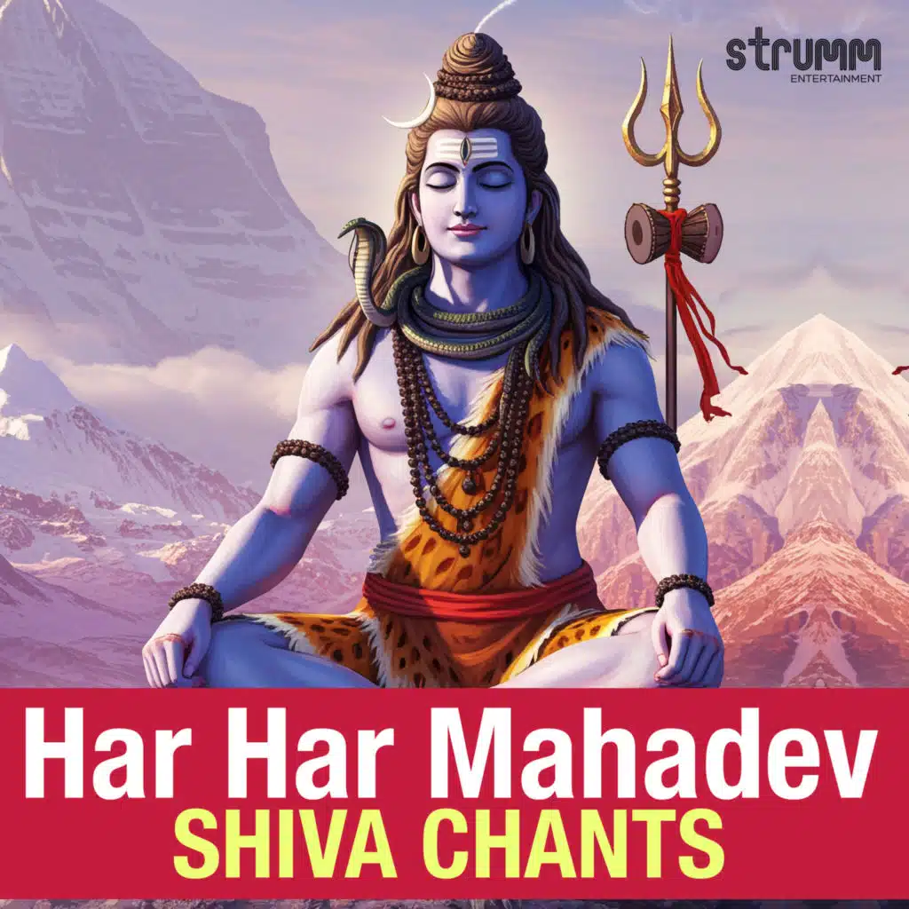 Har Har Mahadev: Shiva Chants