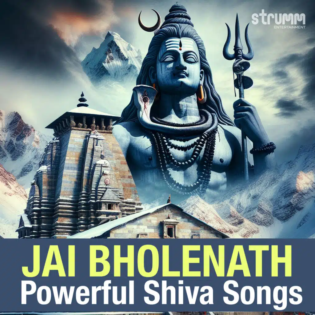 Jai Bholenath: Powerful Shiva Songs