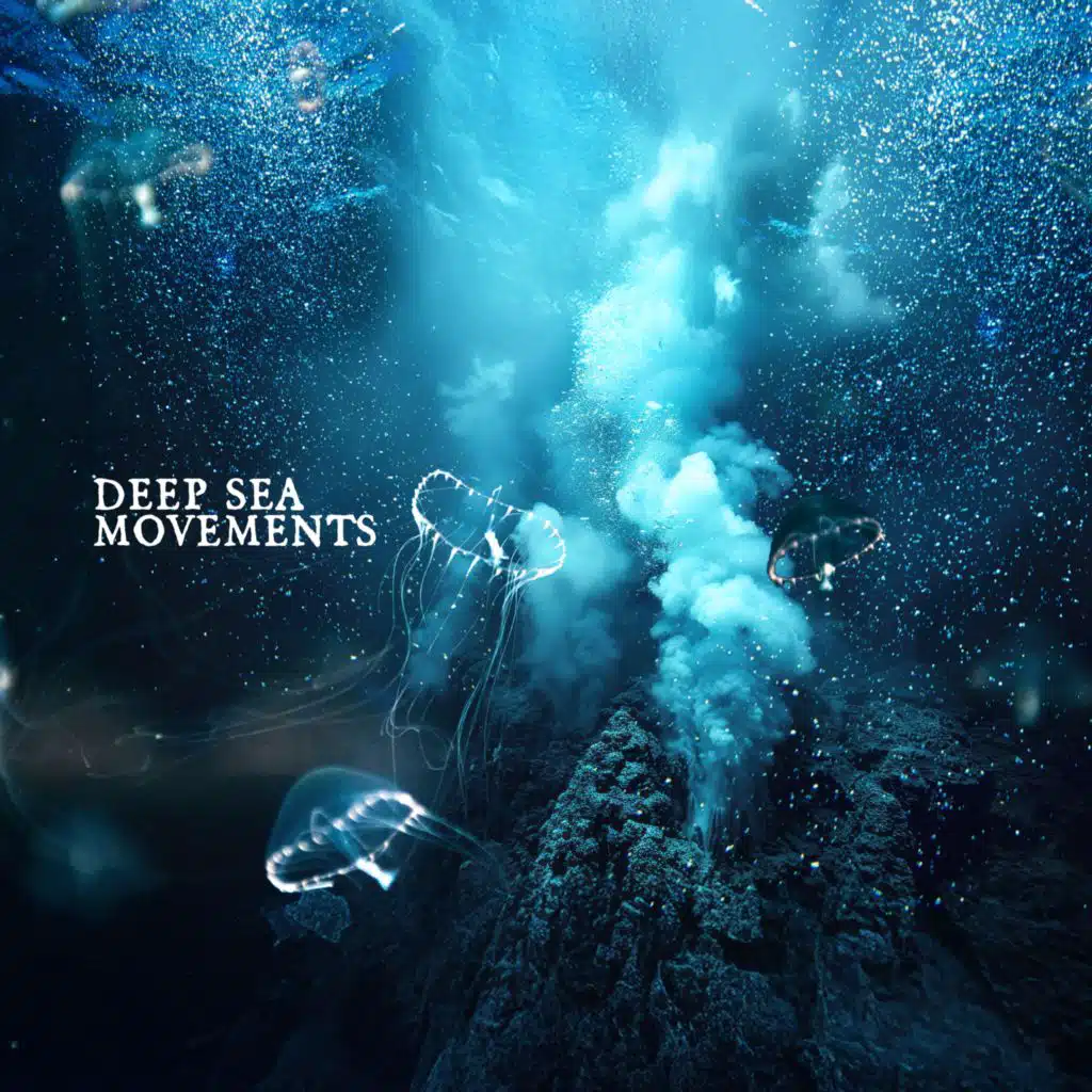 Deep Sea Movements