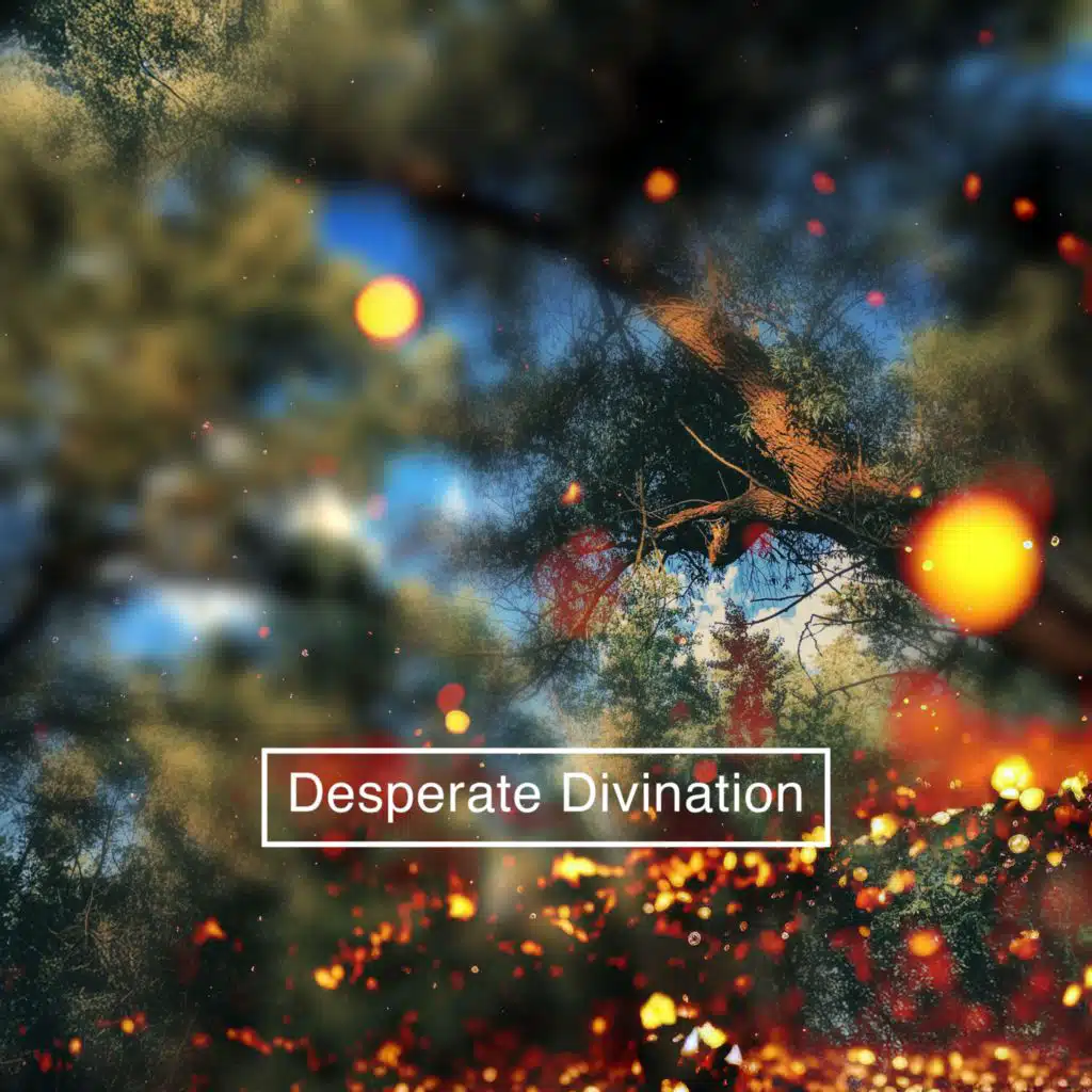 Desperate Divination