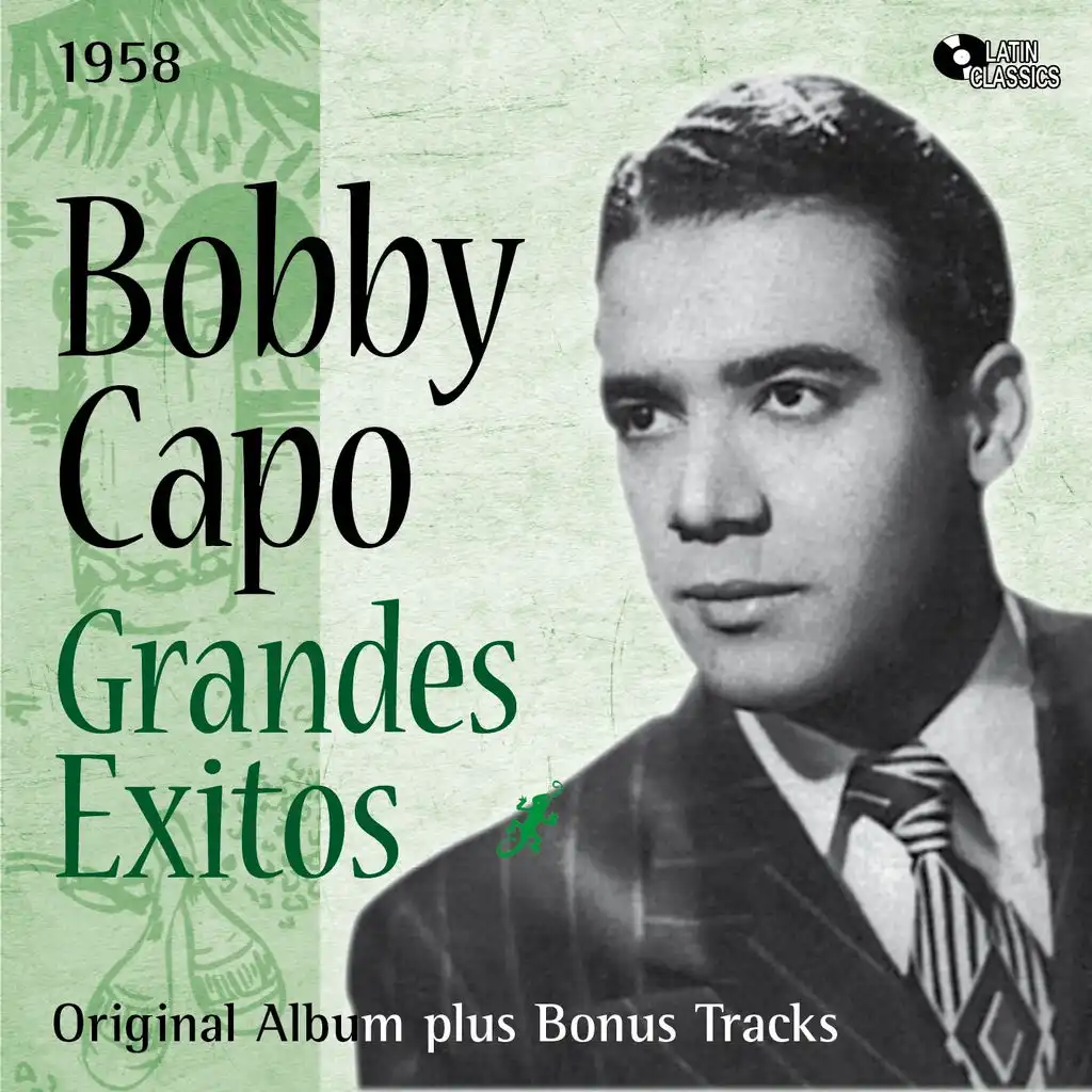 Grandes Exitos De Bobby Capo (Original Album Plus Bonus Tracks, 1958)