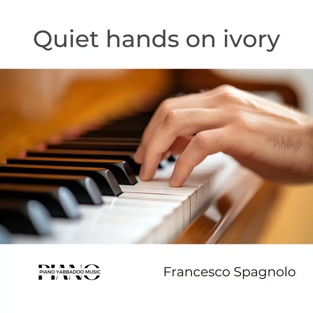 Quiet hands on ivory