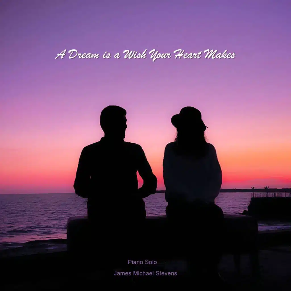 A Dream is a Wish Your Heart Makes (Piano Solo)