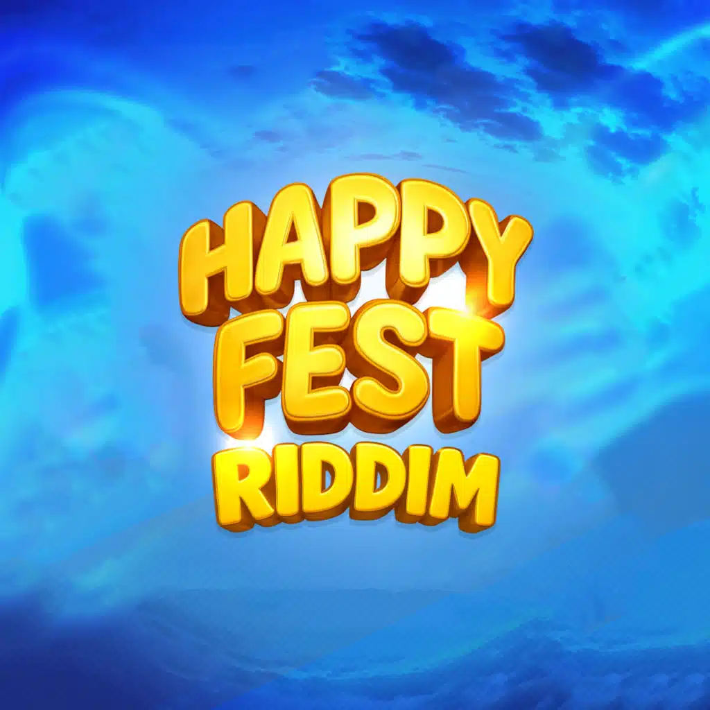 Happy Fest Riddim