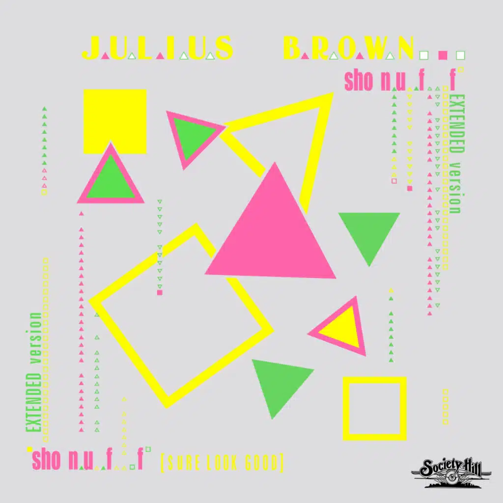 Sho Nuff (Sure Look Good)