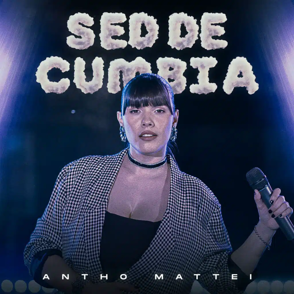Sed de Cumbia (feat. Antho Mattei)