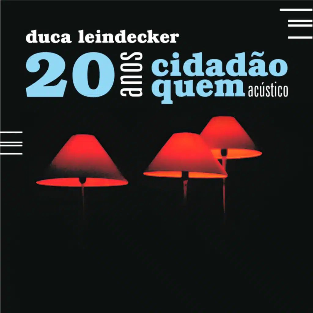 Cidadão Quem & Duca Leindecker