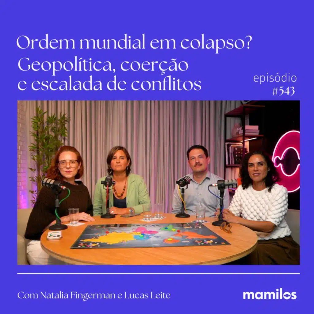Ordem mundial em colapso? Geopolítica, coerção e escalada de conflitos | Mamilos #543