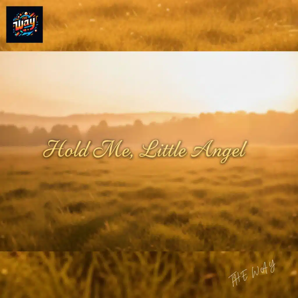 Hold Me, Little Angel