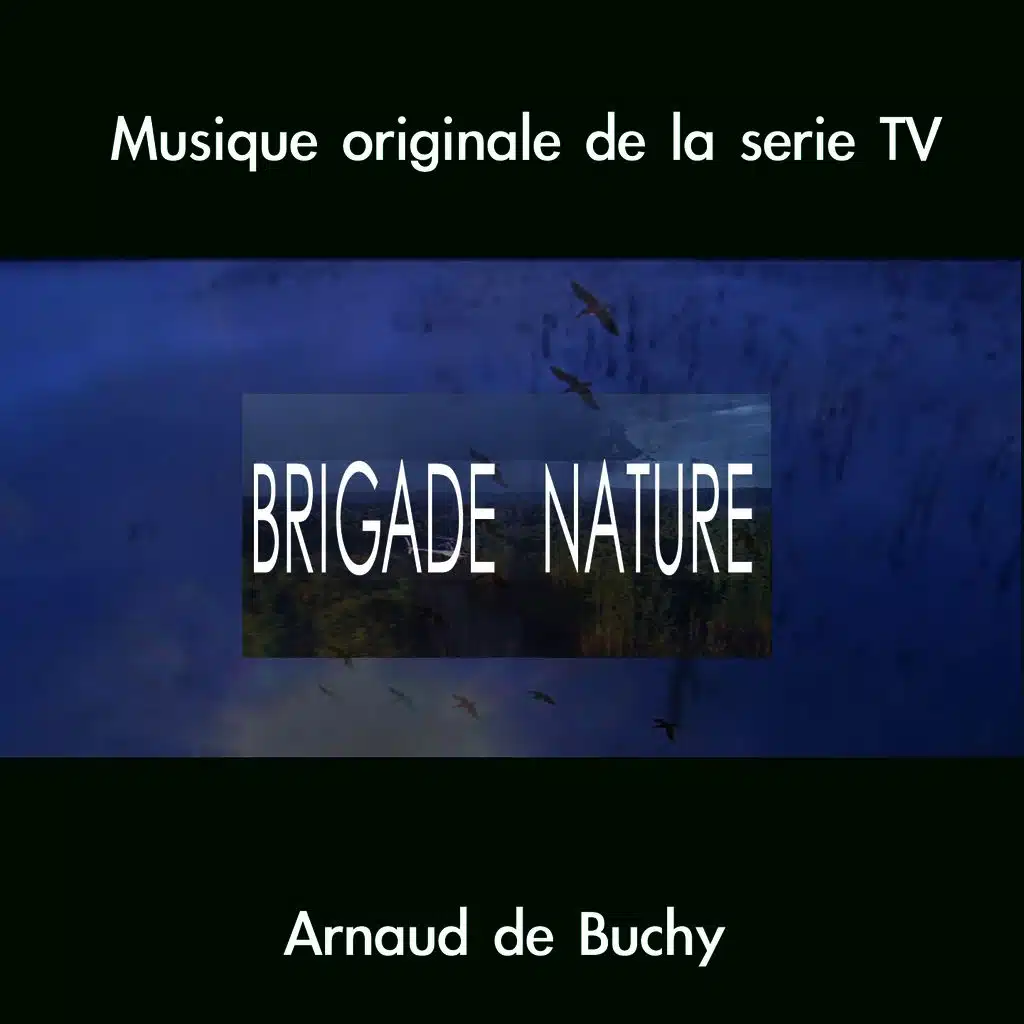 Brigade Nature (Musique originale de la série TV)