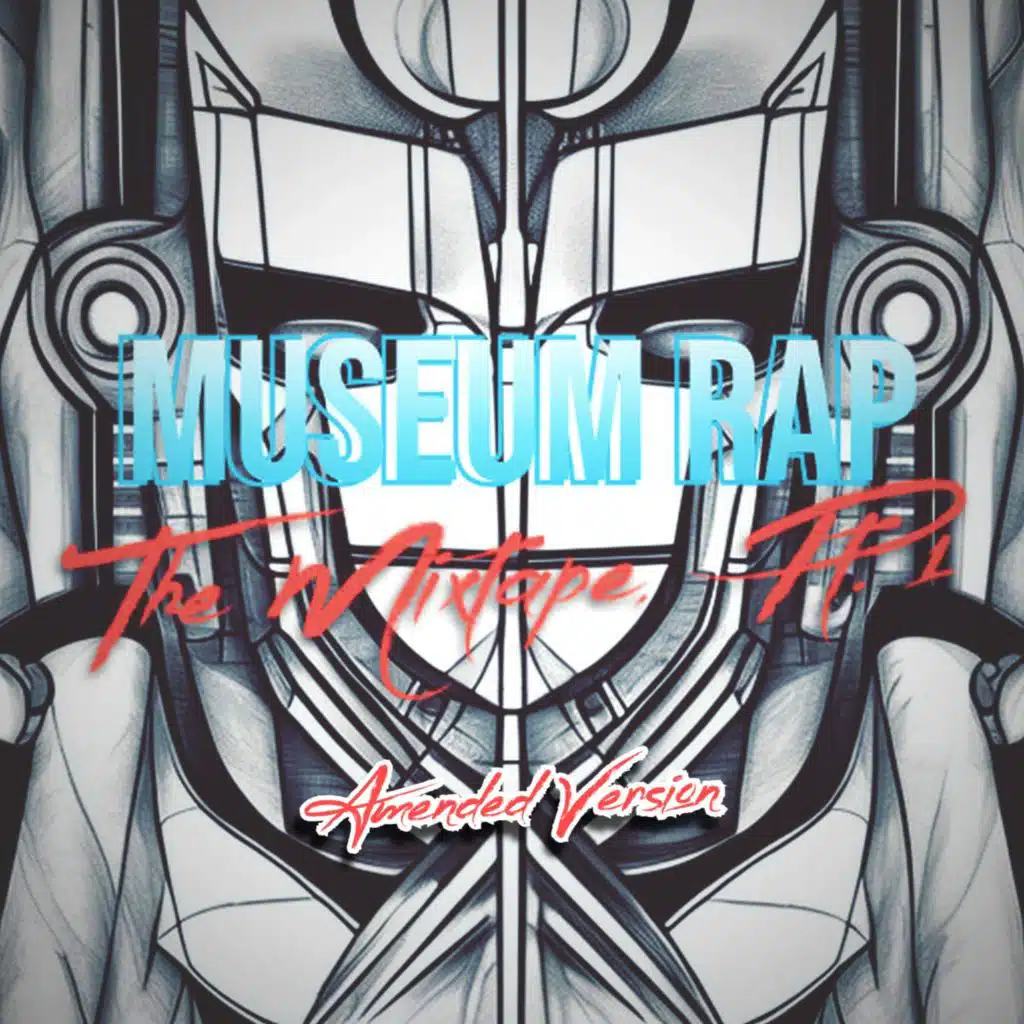 Museum Rap The Mixtape Pt. 1 Amended Version