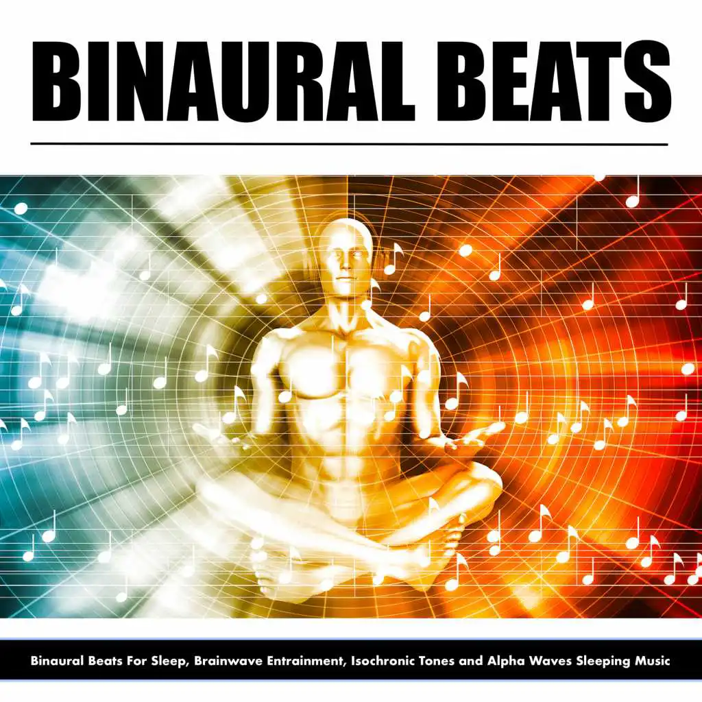 Binaural Beats For Sleep, Brainwave Entrainment, Isochronic Tones and Alpha Waves Sleeping Music
