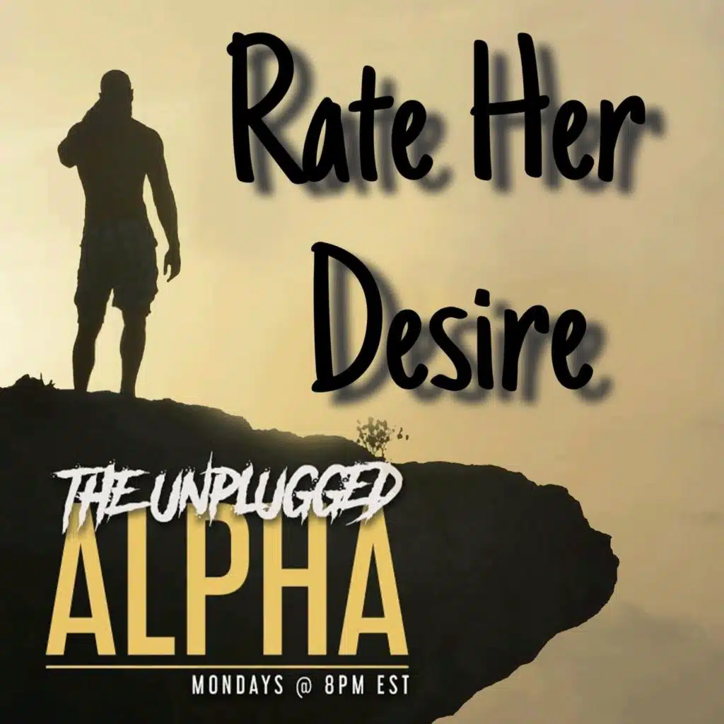 TUA # 192 Rate Her Desire!