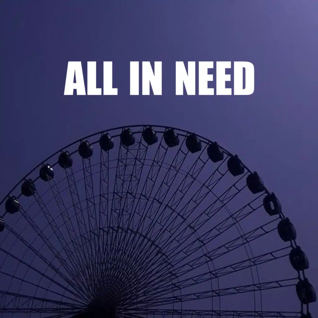 All I Need