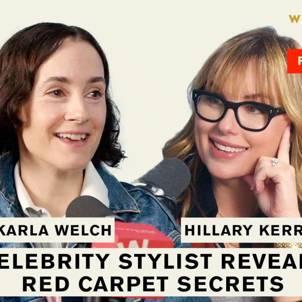 The Who What Wear Podcast: Celebrity Stylist Karla Welch on the Game-Changing Power of Styling and Making Magic With Renate Reinsve and Tessa Thompson