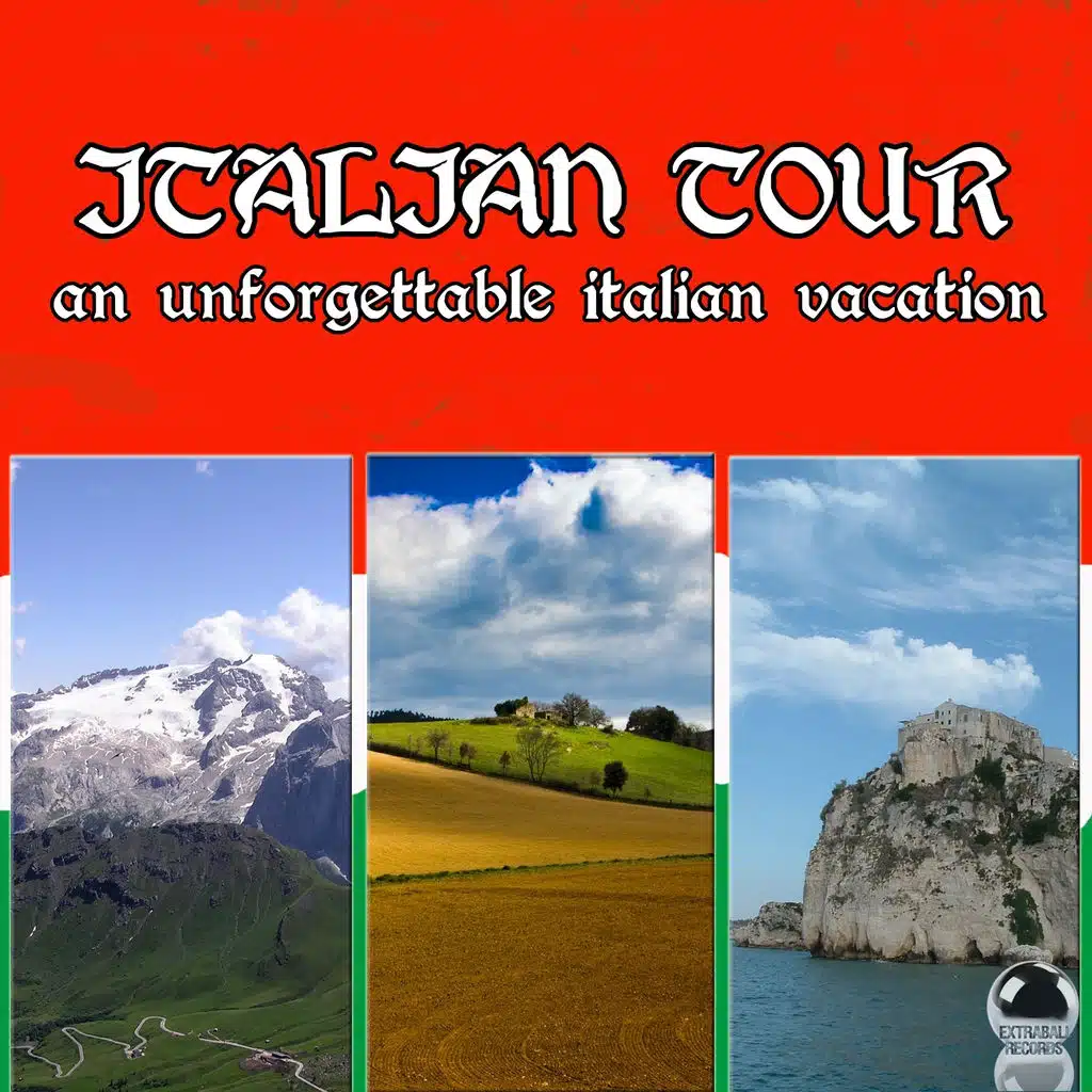 Italian Tour (An Unforgettable Italian Vacation)