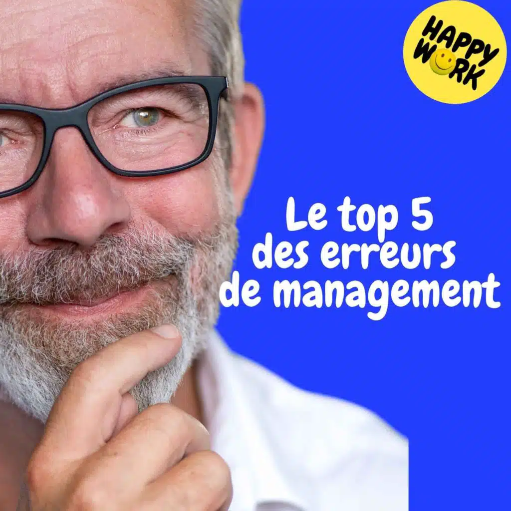 Replay —  Le top 5 des erreurs de management