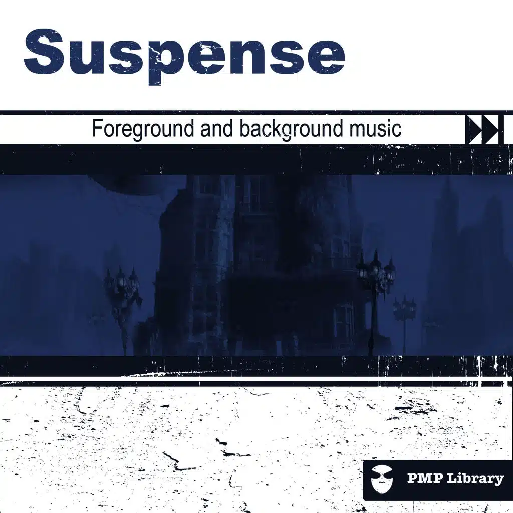 PMP Library: Suspense (Foreground and Background Music for Tv, Movie, Advertising and Corporate Video)