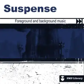 PMP Library: Suspense (Foreground and Background Music for Tv, Movie, Advertising and Corporate Video)