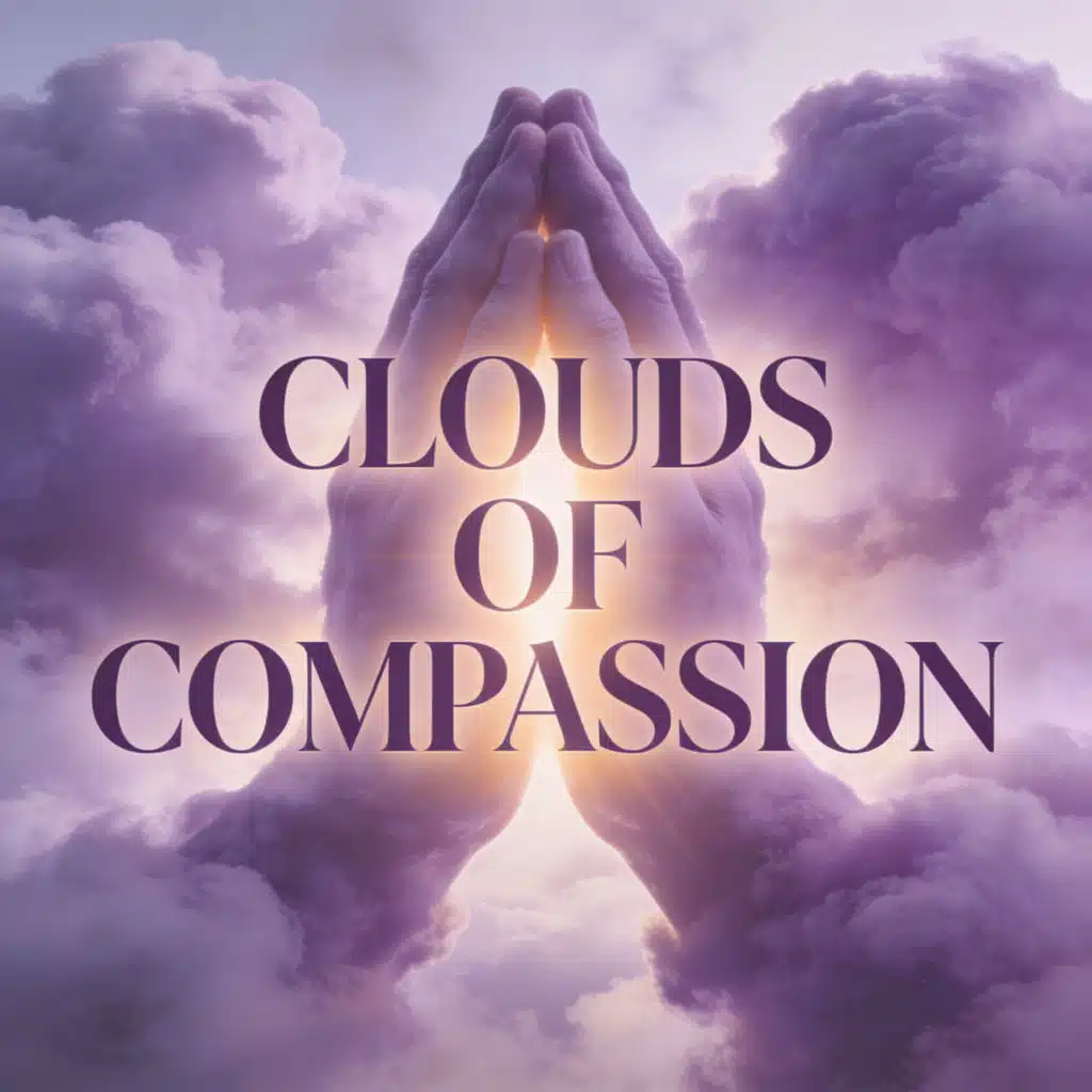 Clouds Of Compassion