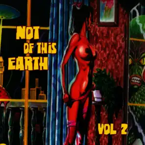 Not of this Earth, Vol. 2
