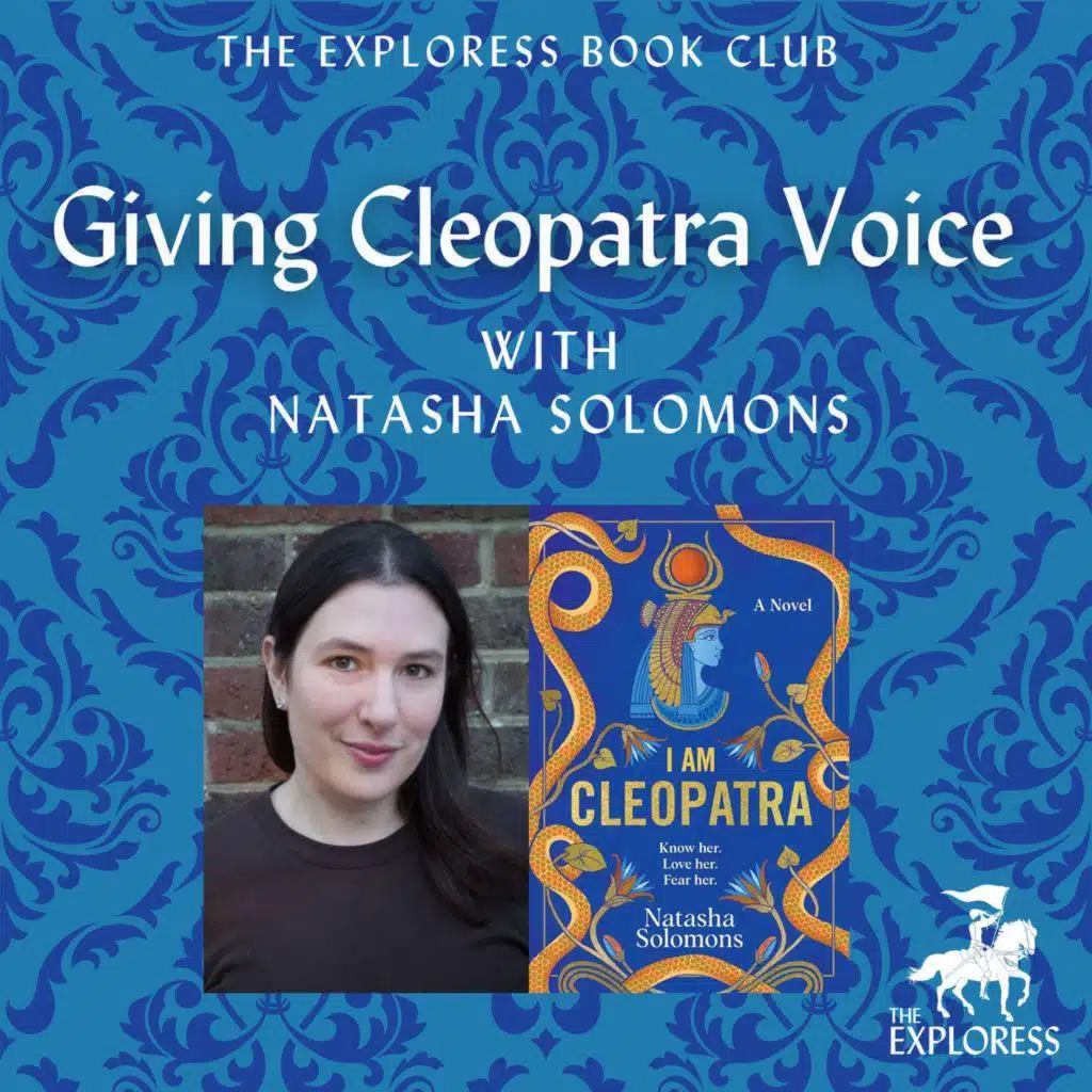 Giving Cleopatra Voice with Natasha Solomons