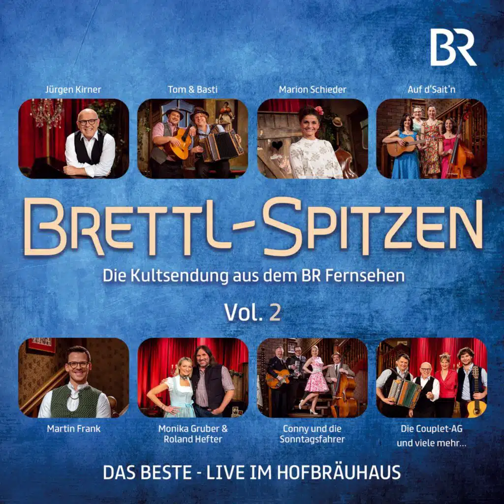 Brettl-Spitzen - Die Kultsendung aus dem Br Fernsehen, Vol. 2 - Das Beste - Live im Hofbräuhaus (Live)