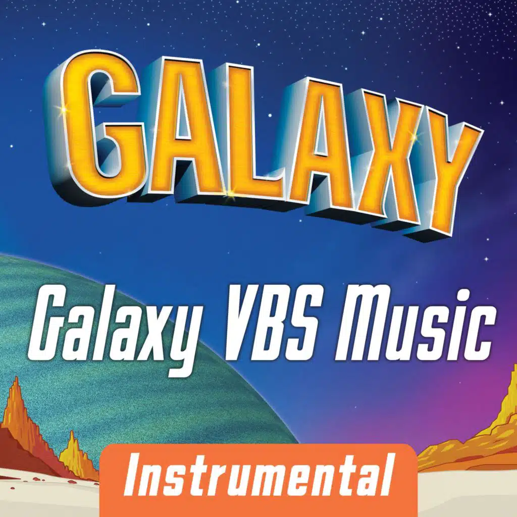 Galaxy VBS Music (Instrumental)