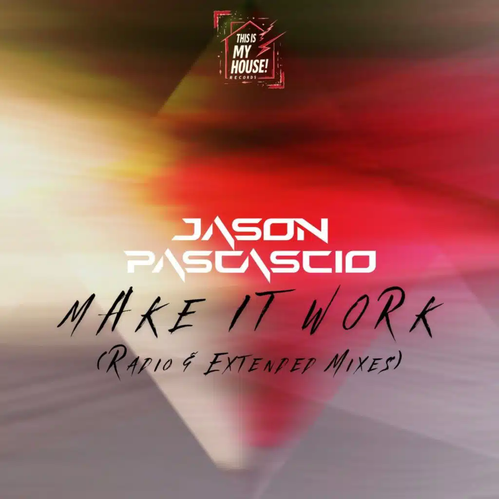 Make It Work (Radio & Extended Mixes)
