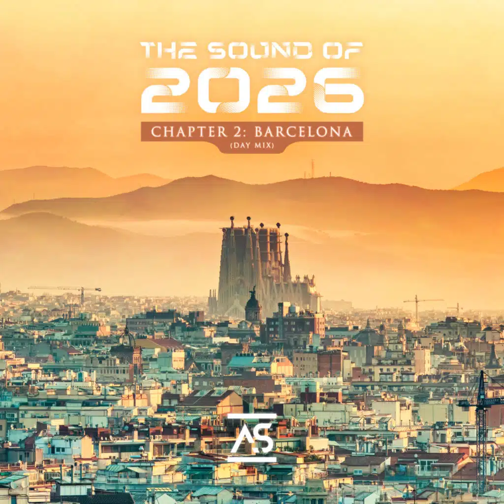 The Sound of 2026, Chapter 2: Barcelona (Day Mix)