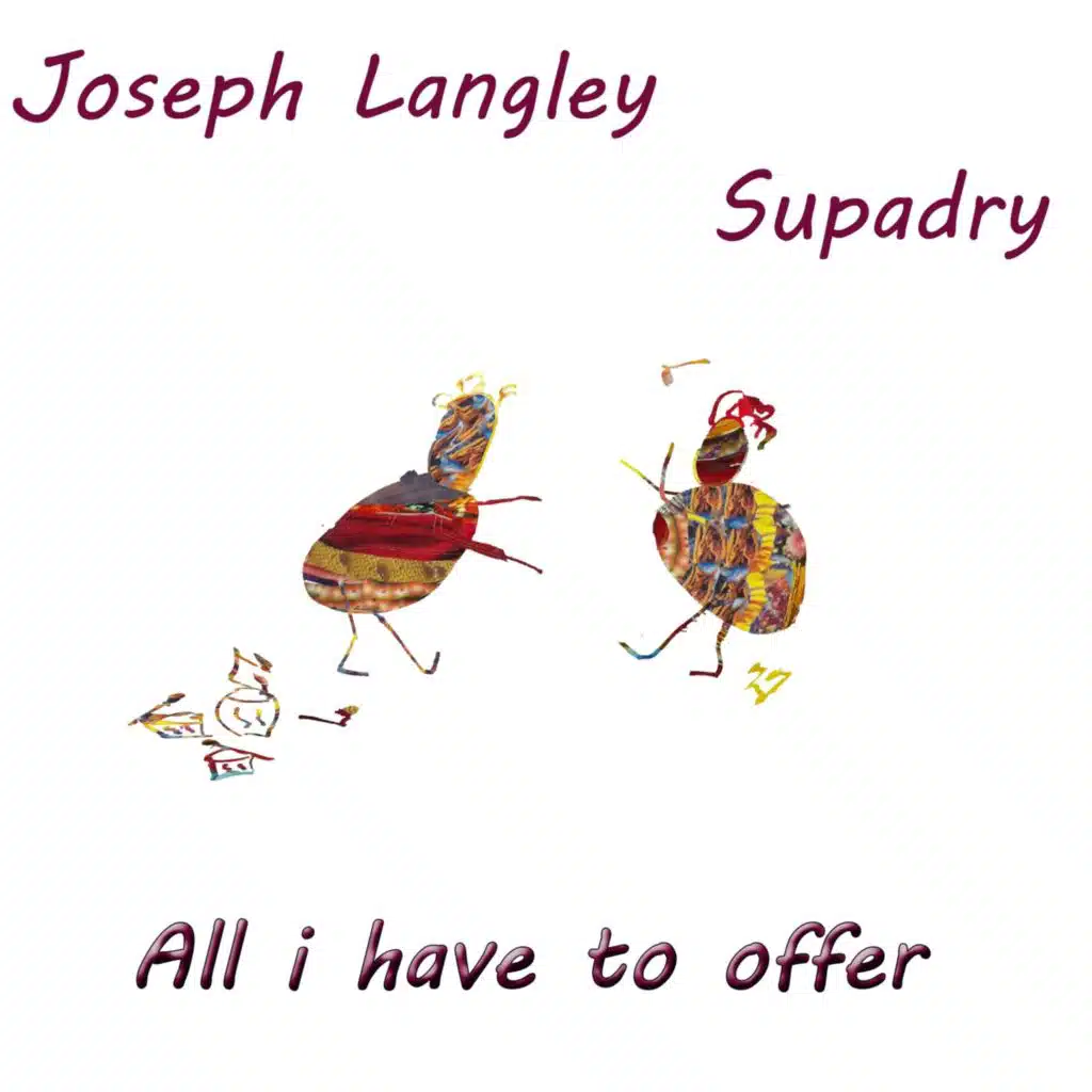 Supadry & Joseph Langley