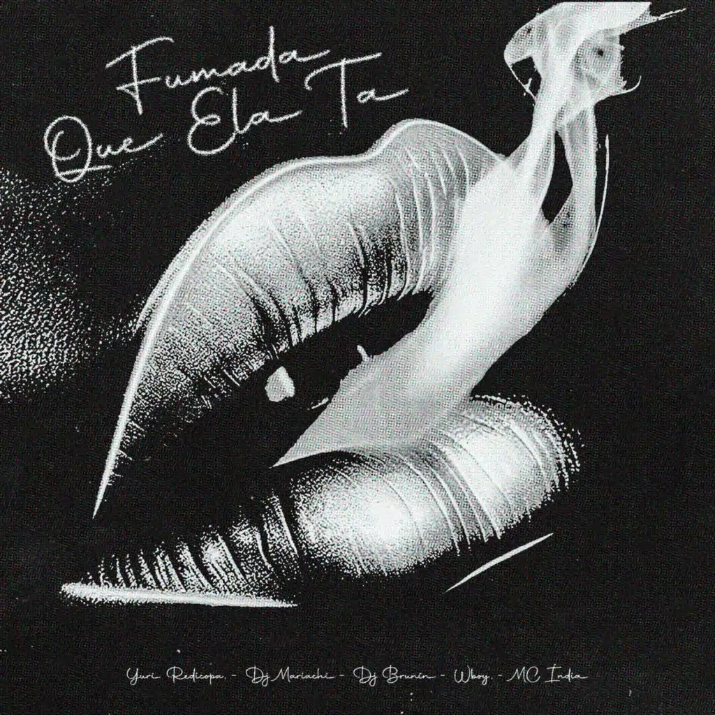 Fumada Que Ela Ta (feat. Yuri Redicopa & Mc India)