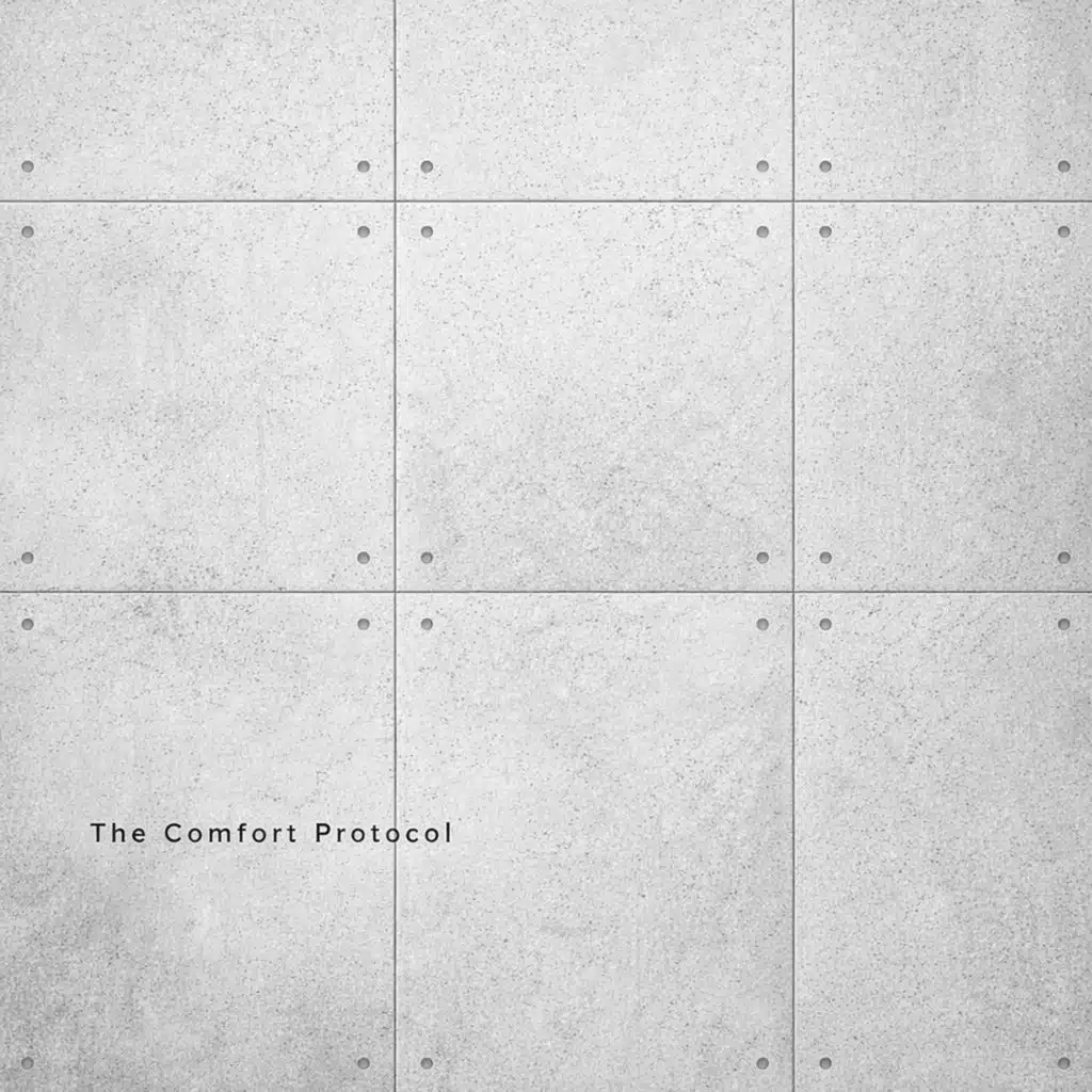 The Comfort Protocol