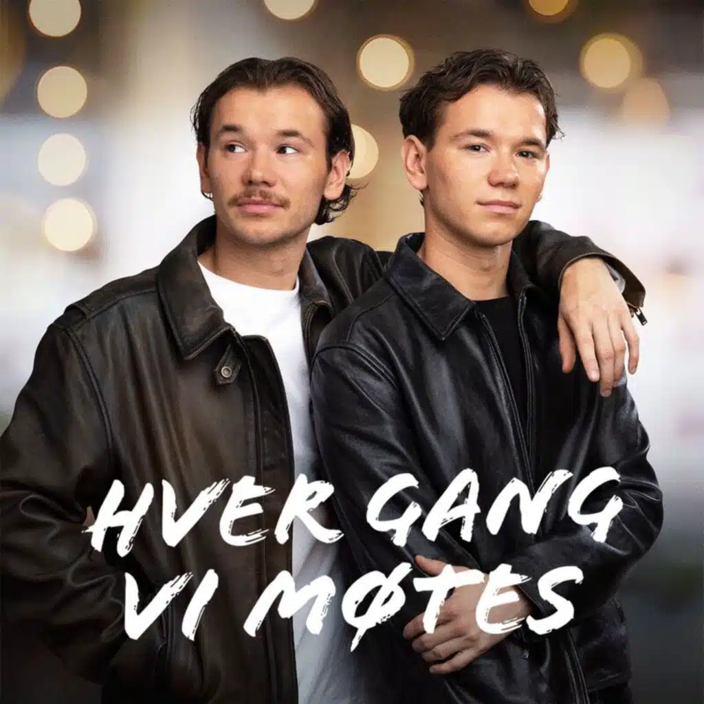 Marcus & Martinus & Hver gang vi møtes