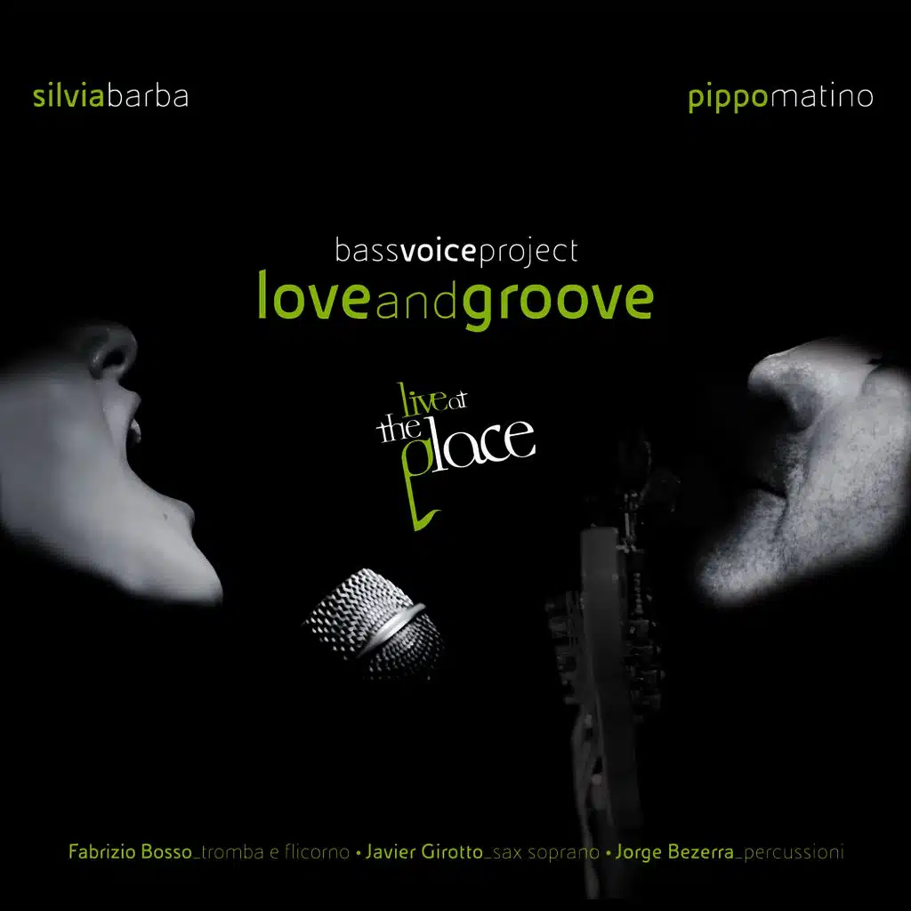 Bass Voice Project: Love and Groove (Live at the Place)