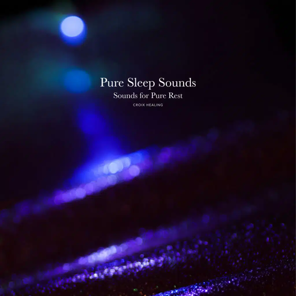 Pure Sleep Sounds -Sounds for Pure Rest-