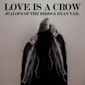Love Is a Crow