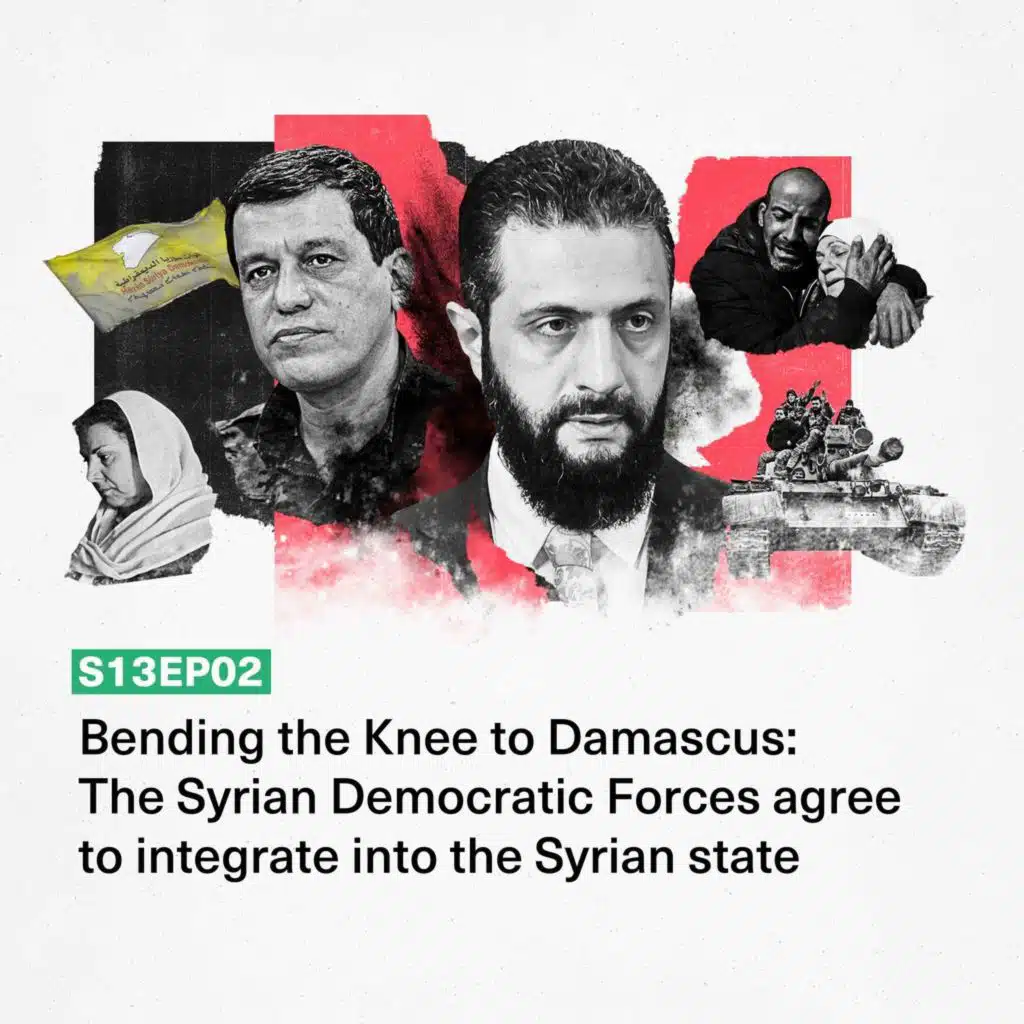 Bending the Knee to Damascus: The Syrian Democratic Forces agree to integrate into the Syrian state