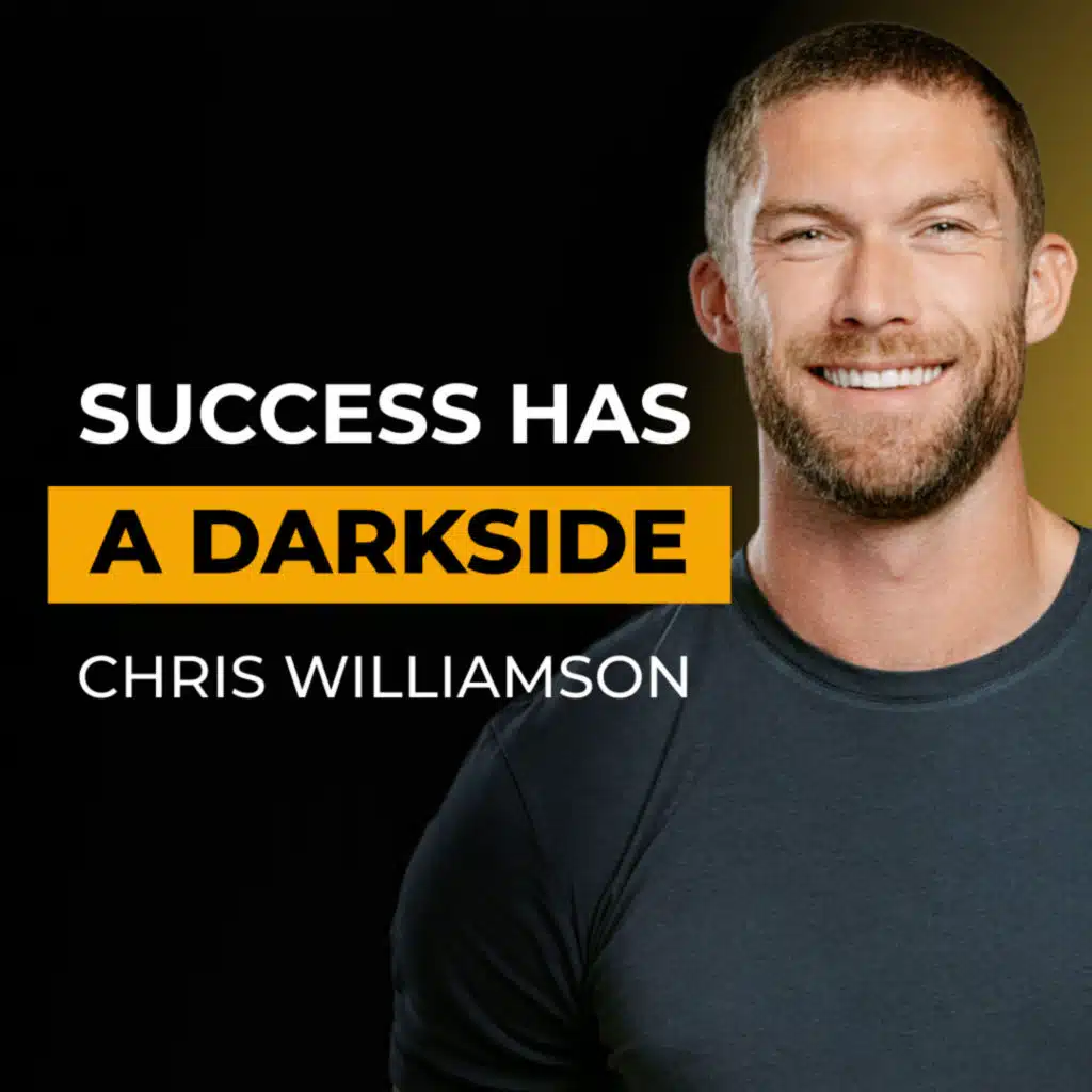 Chris Williamson on The Trade-Offs Behind Every High Performer