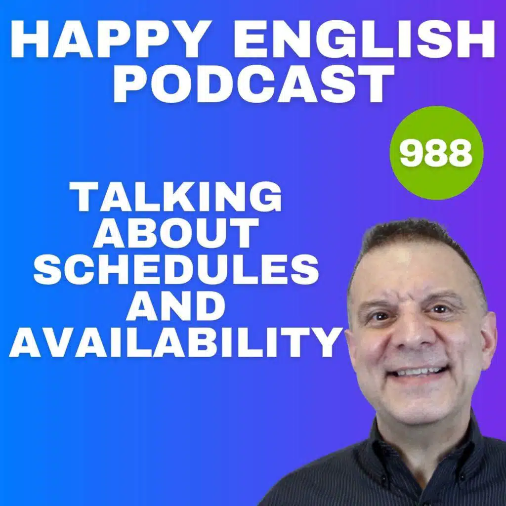 988 - Talking About Schedules and Availability in English