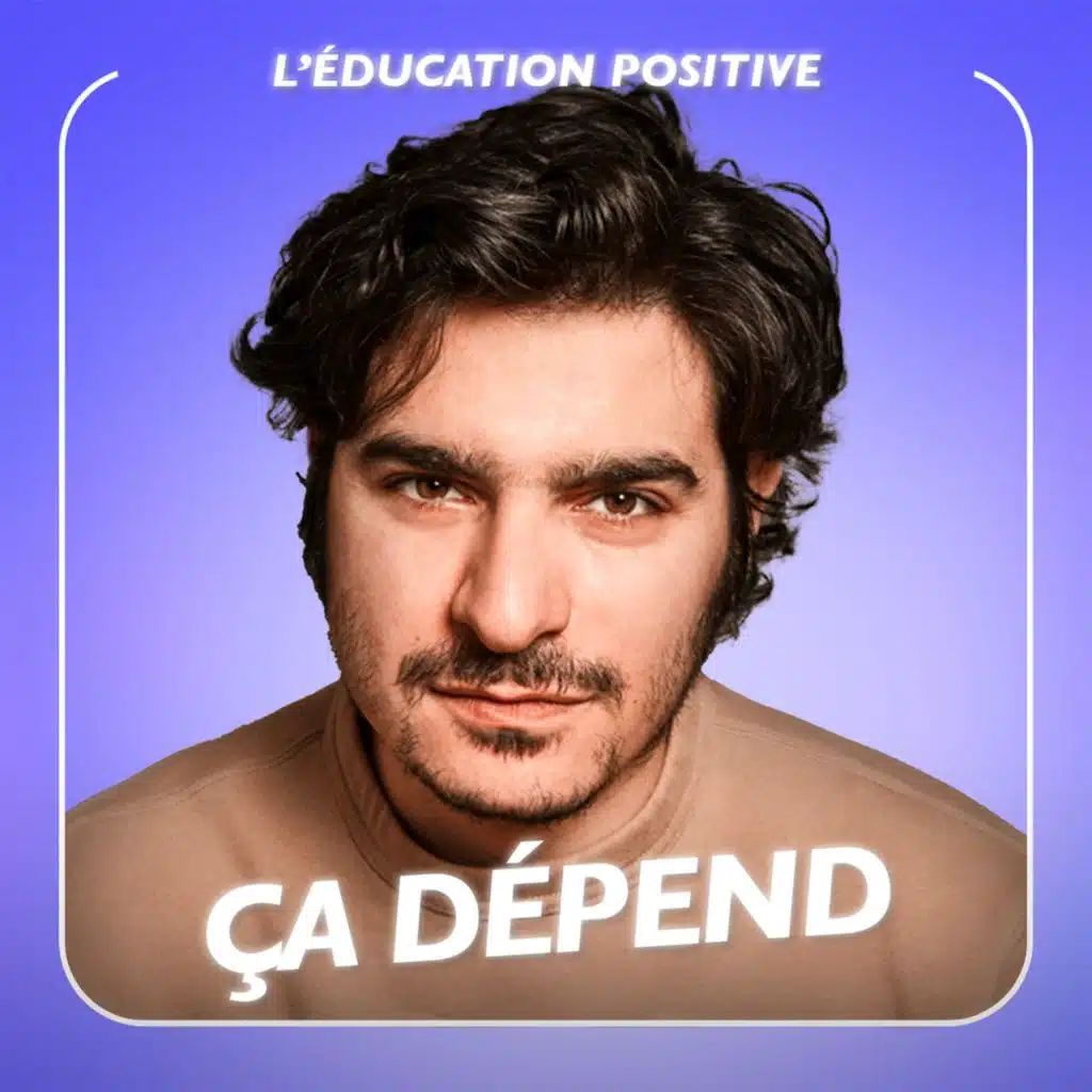 Éducation positive : que dit vraiment la science ? Avec Albert Moukheiber | ÇA DÉPEND #7