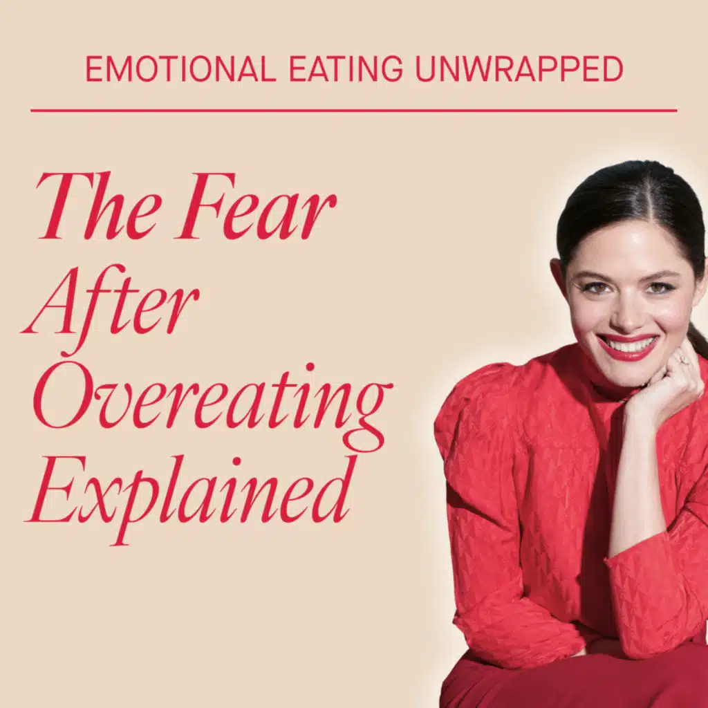 The Fear After Overeating Explained