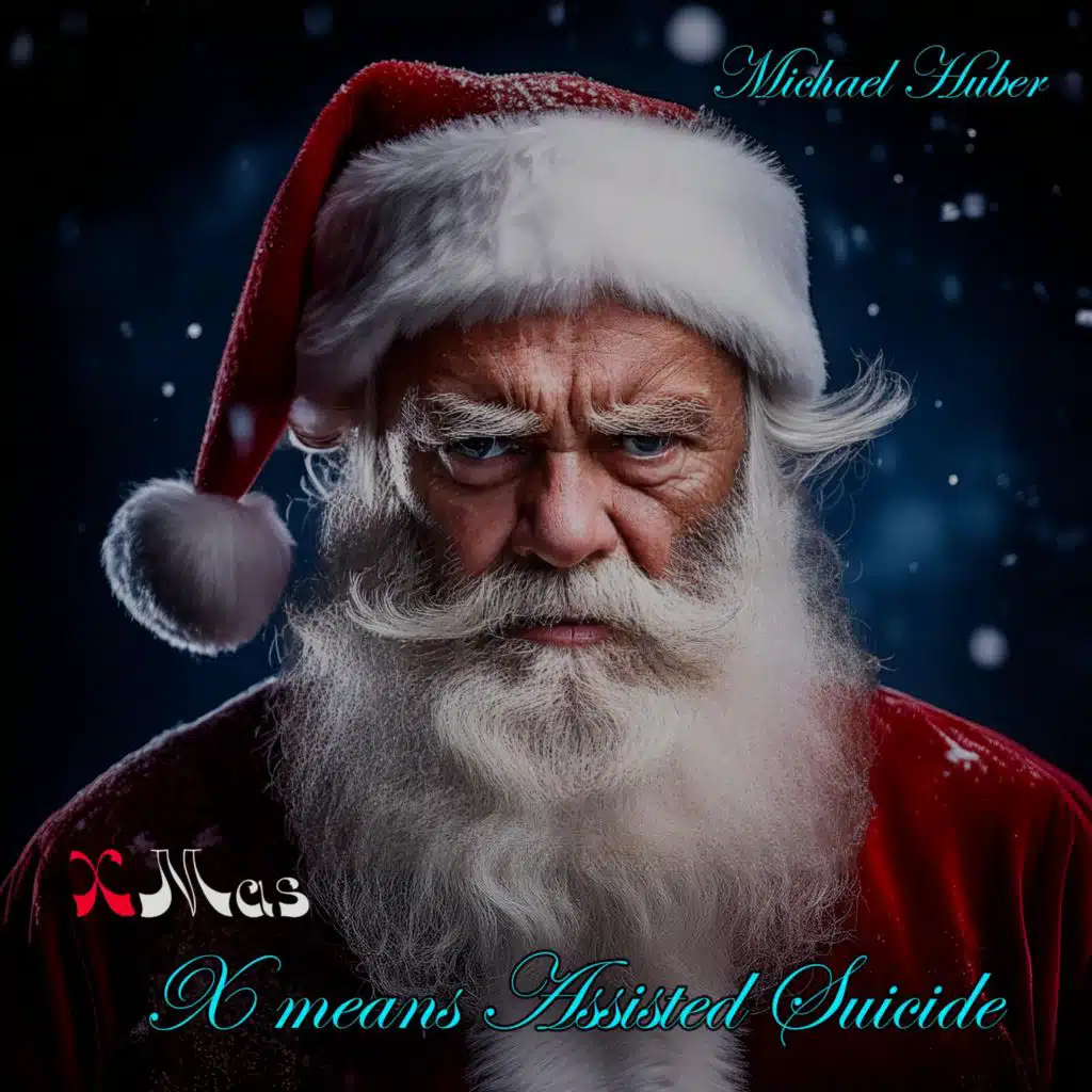 XMas (X means Assisted Suicide)
